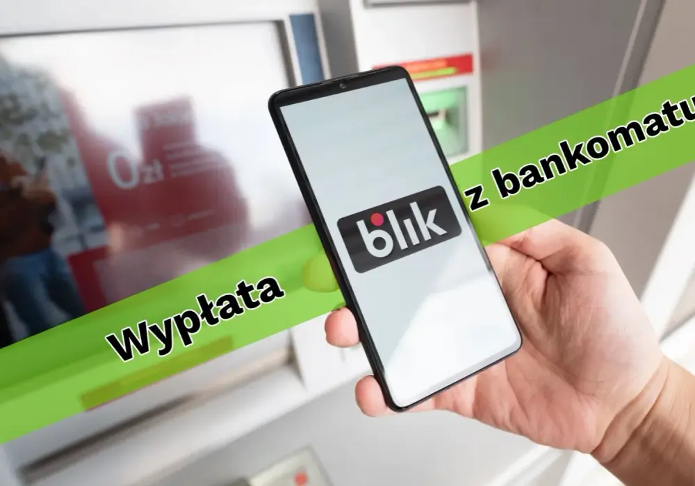 Jak wypłacać blikiem - proste kroki, aby uniknąć problemów z gotówką