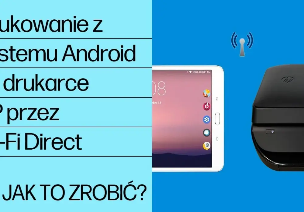 Jak połączyć drukarkę przez Wi-Fi w prosty sposób bez frustracji