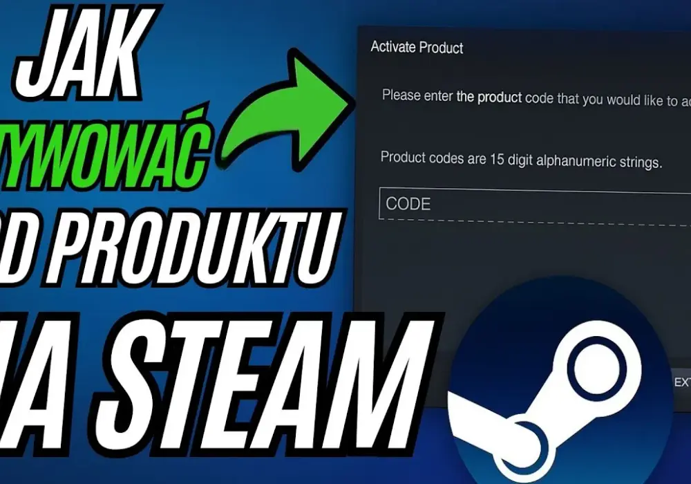 Jak aktywować klucz Steam i uniknąć problemów z aktywacją