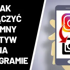 Jak włączyć czarny Instagram i cieszyć się wygodą nocnego trybu