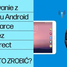 Jak połączyć drukarkę przez Wi-Fi w prosty sposób bez frustracji