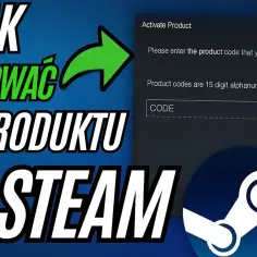 Jak aktywować klucz Steam i uniknąć problemów z aktywacją