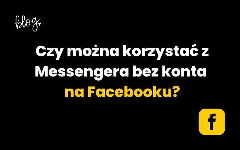 Zdjęcie Jak założyć konto na Messenger bez Facebooka i cieszyć się prywatnością